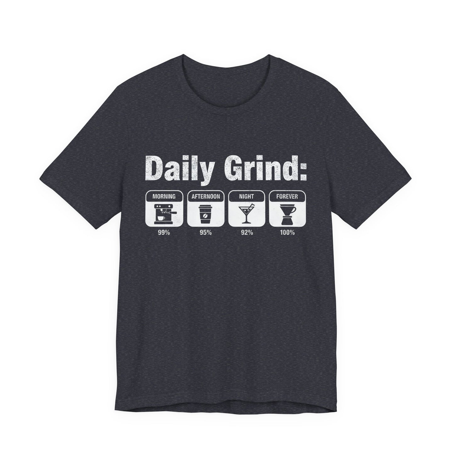 Daily Grind T-Shirt (Unisex T-Shirt)
