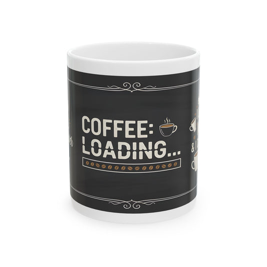 Coffee Loading Mug (11oz)