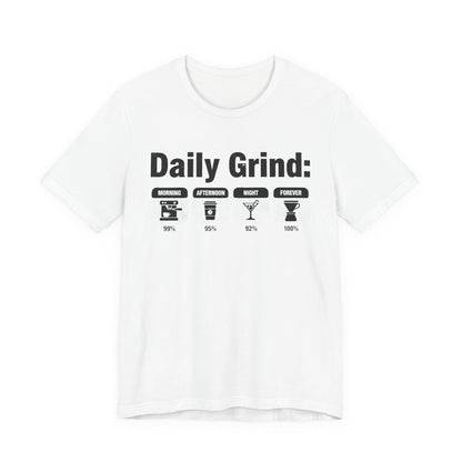 Daily Grind T-Shirt (Unisex T-Shirt)