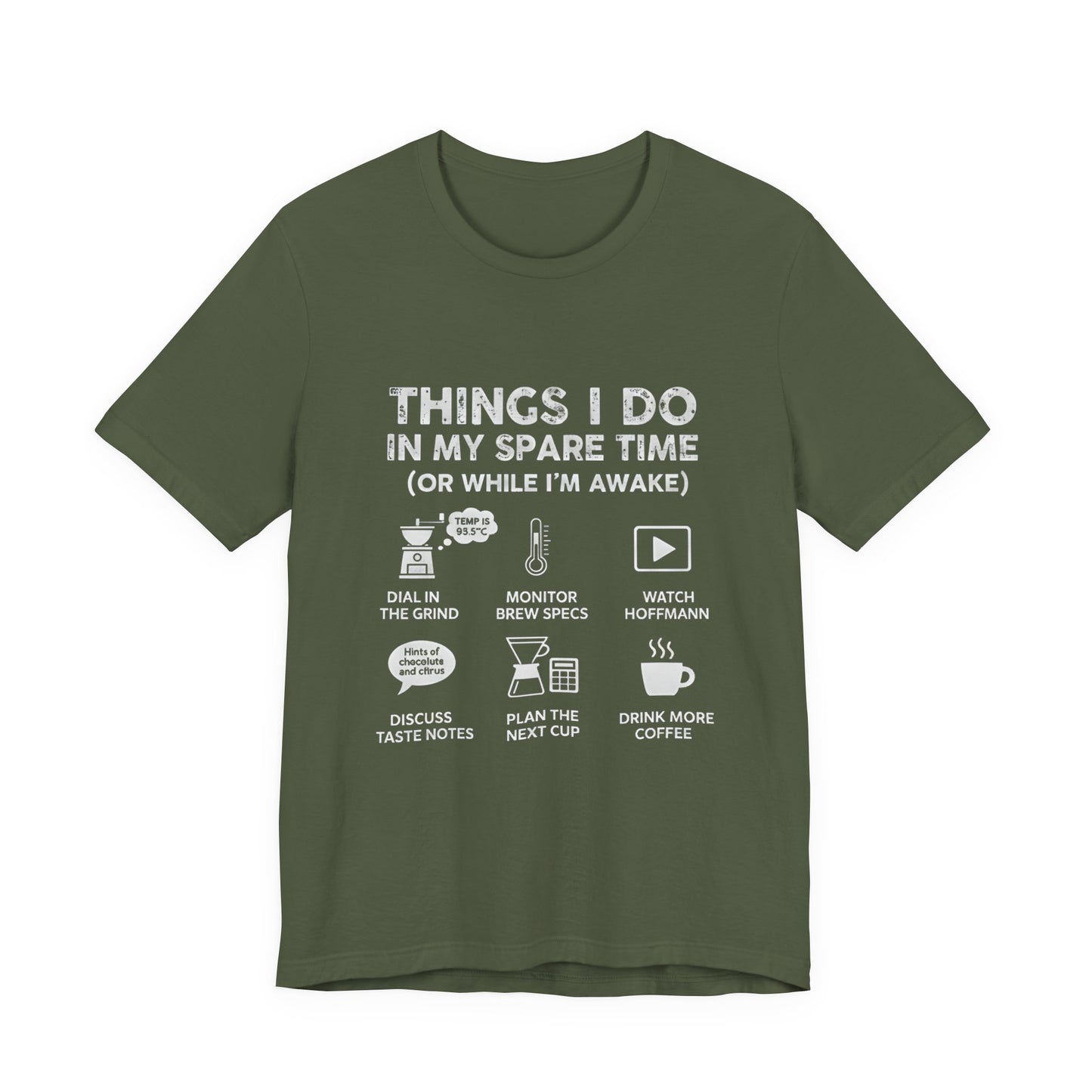 Things I Do in My Spare Time (Unisex T-Shirt)