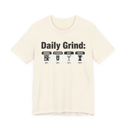 Daily Grind T-Shirt (Unisex T-Shirt)