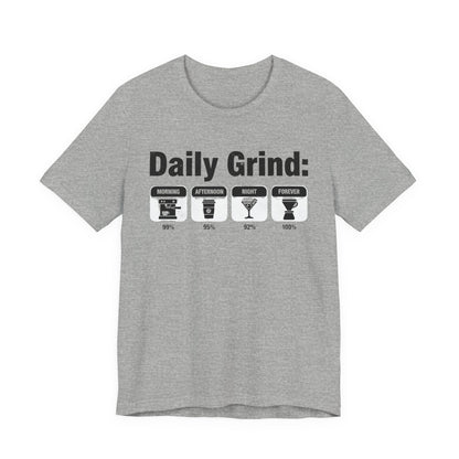 Daily Grind T-Shirt (Unisex T-Shirt)