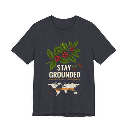 Stay Grounded T-Shirt (Unisex T-Shirt)