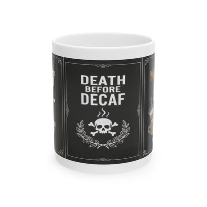 Funny Coffee Lover Mug (11oz)