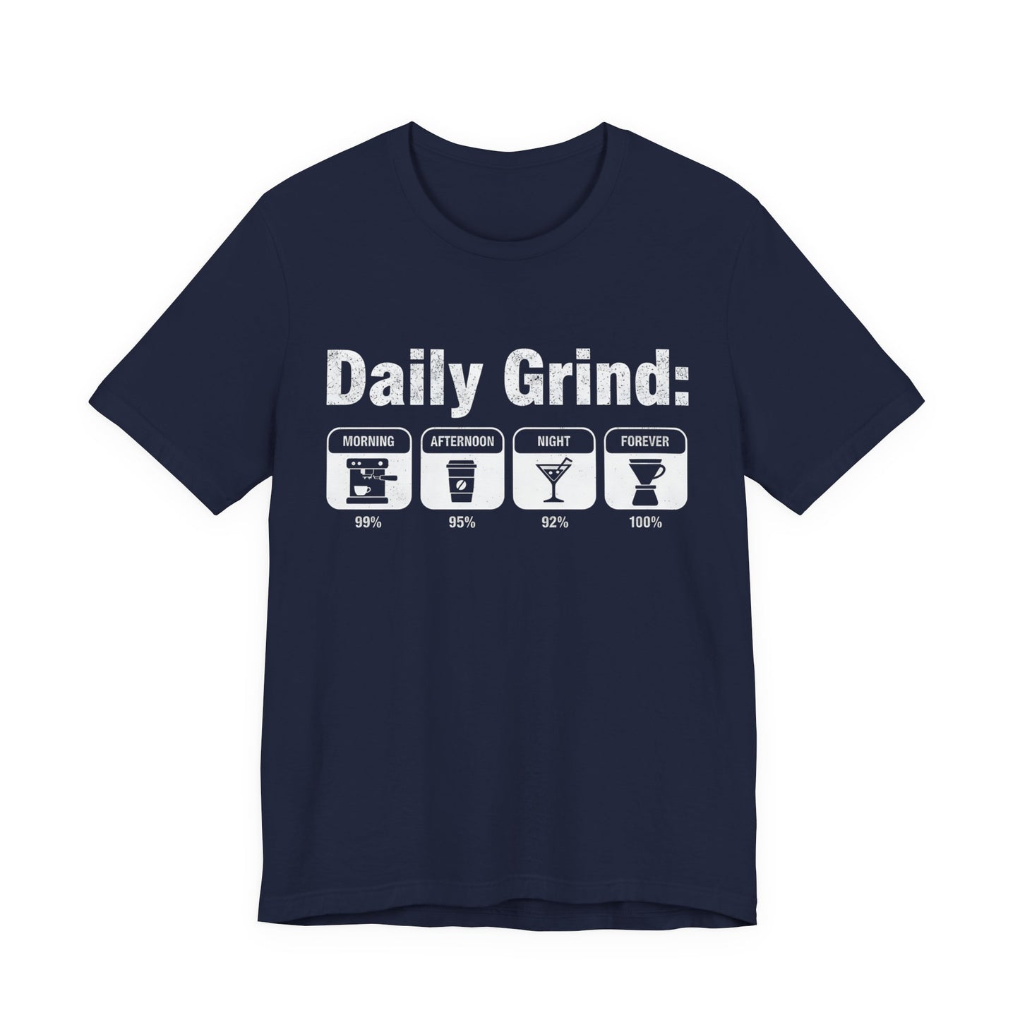 Daily Grind T-Shirt (Unisex T-Shirt)