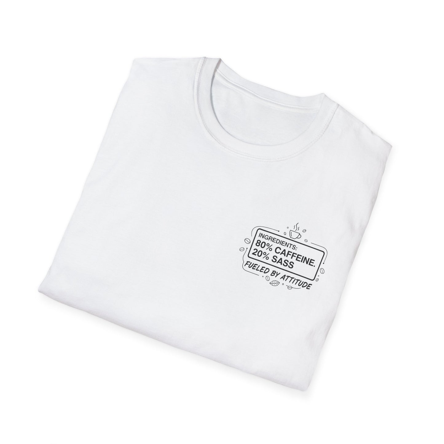 80% Caffeine 20% Sass T-Shirt | Premium Coffee Graphic Tee