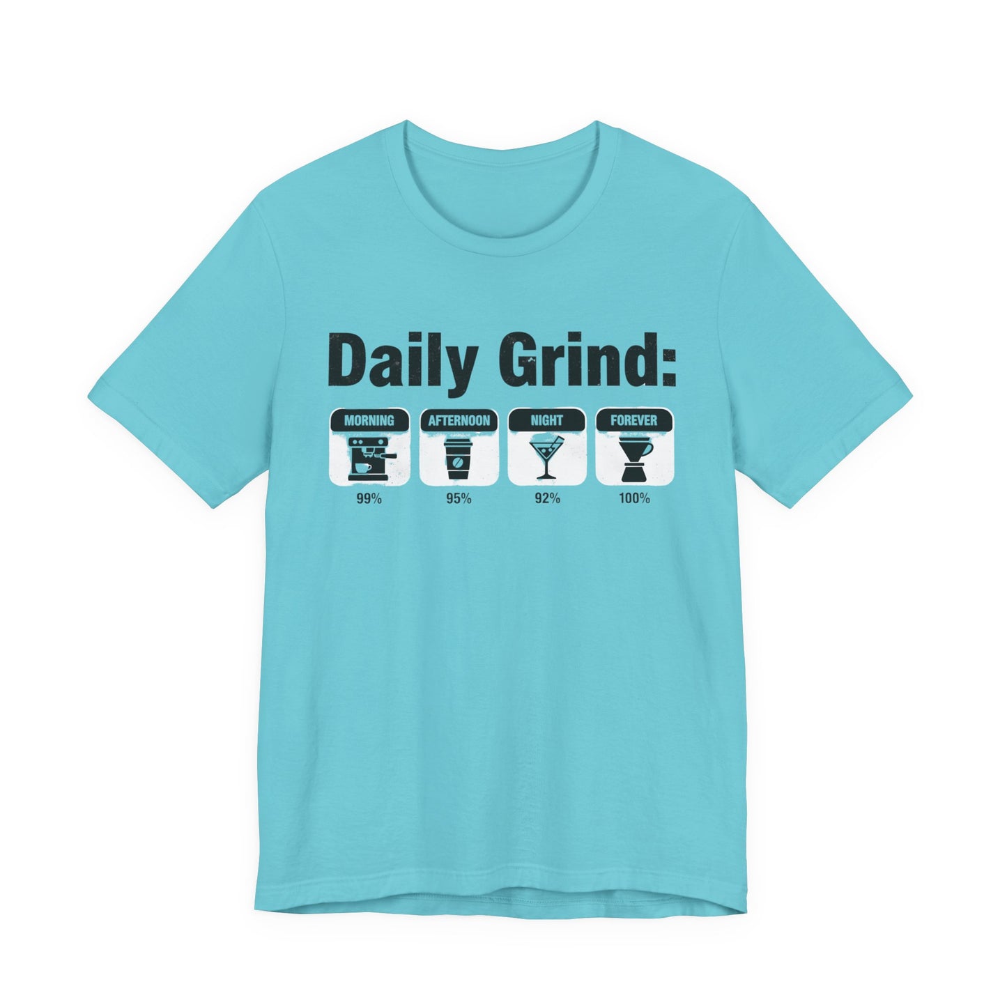 Daily Grind T-Shirt (Unisex T-Shirt)