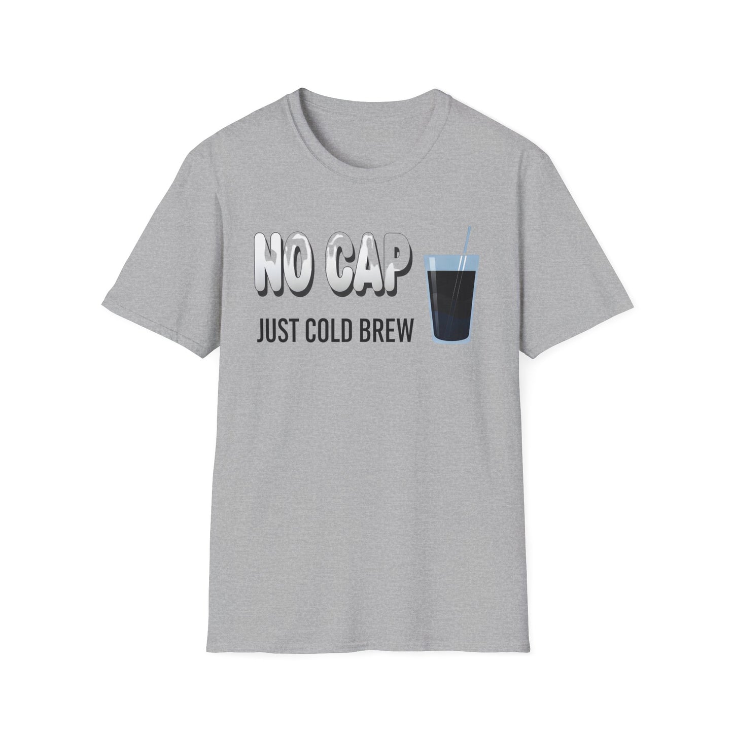 "No Cap Just Cold Brew" – Premium Graphic Tee