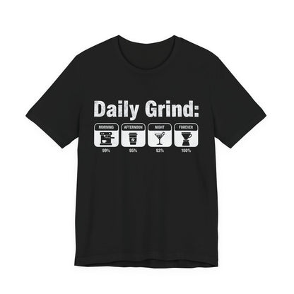 Daily Grind T-Shirt (Unisex T-Shirt)