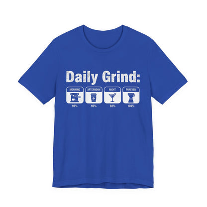 Daily Grind T-Shirt (Unisex T-Shirt)