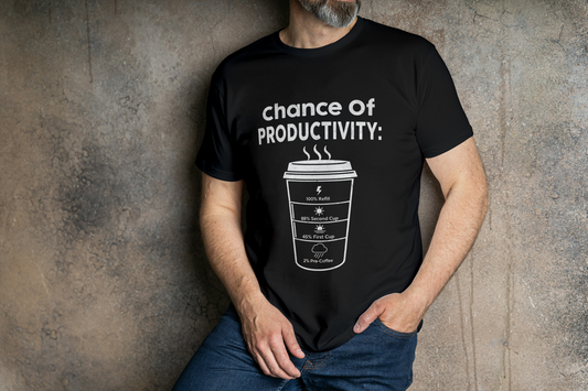 Chance of Productivity T-Shirt (Unisex T-Shirt)